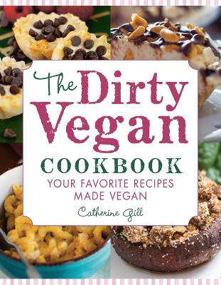 The Dirty Vegan Cookbook