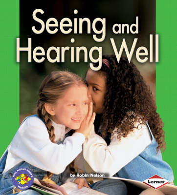 Seeing and Hearing Well