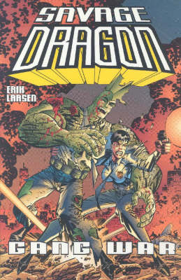 Savage Dragon Volume 6: Gang War