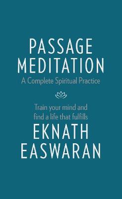 Passage Meditation - A Complete Spiritual Practice