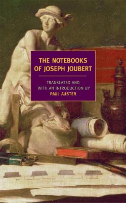 The Notebooks Of Joseph Joubert