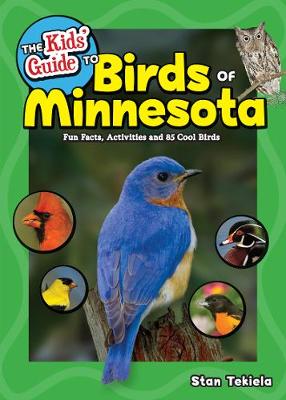 The Kids' Guide to Birds of Minnesota