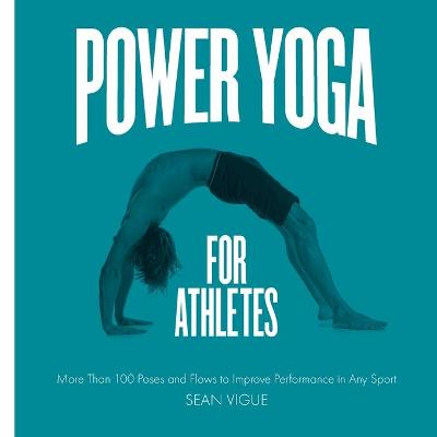 Power Yoga for Athletes