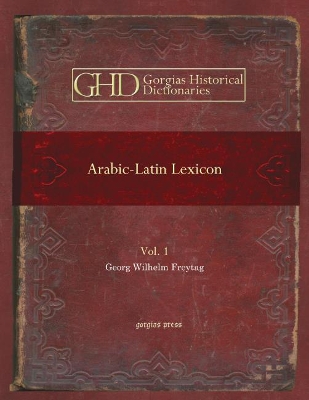 Arabic-Latin Lexicon (Vol 1)