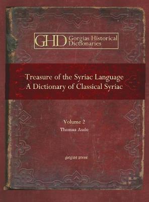 Treasure of the Syriac Language: A Dictionary of Classical Syriac