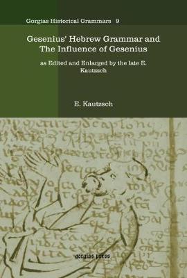 Gesenius' Hebrew Grammar and The Influence of Gesenius