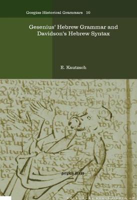 Gesenius' Hebrew Grammar and Davidson's Hebrew Syntax