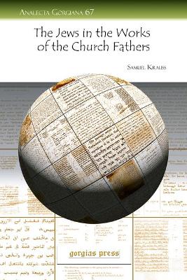 The Jews in the Works of the Church Fathers