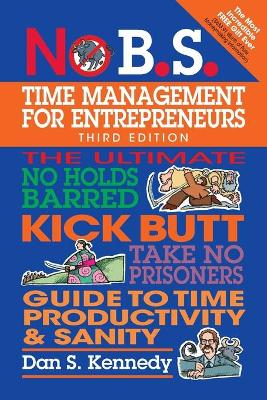 No B.S. Time Management for Entrepreneurs