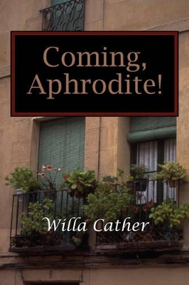 Coming, Aphrodite!