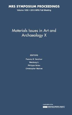 Materials Issues in Art and Archaeology X: Volume 1656