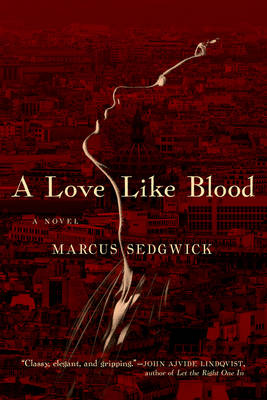 A Love Like Blood - A Novel