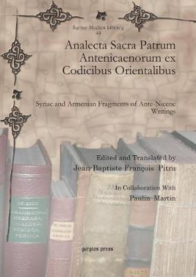 Analecta Sacra Patrum Antenicaenorum ex Codicibus Orientalibus