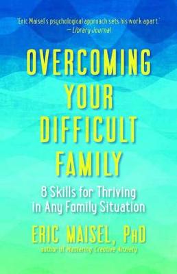 Overcoming Your Difficult Family