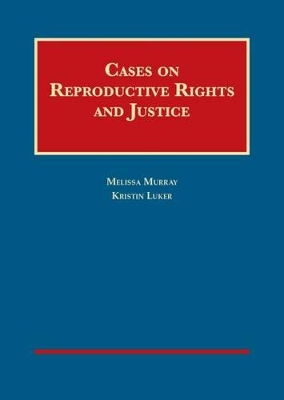 Cases on Reproductive Rights and Justice