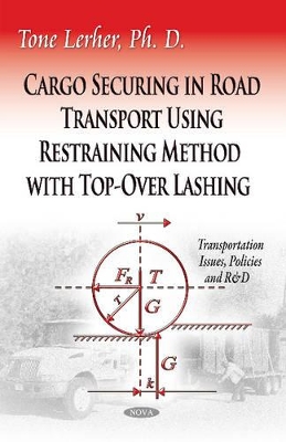 Cargo Securing in Road Transport Using Restraining Method with Top-Over Lashing