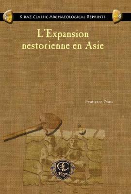 L'Expansion nestorienne en Asie