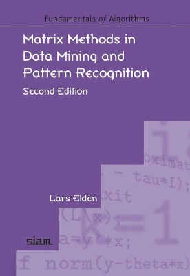 Matrix Methods in Data Mining and Pattern Recognition