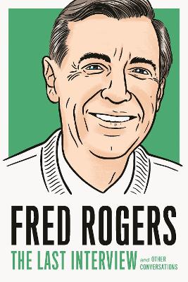 Fred Rogers: The Last Interview