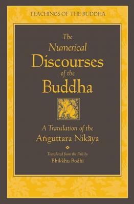 The Numerical Discourses of the Buddha