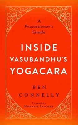 Inside Vasubandhu's Yogacara