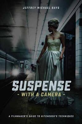 Suspense with a Camera