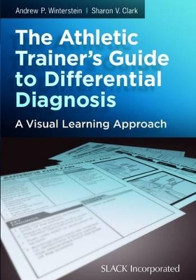 The Athletic Trainer's Guide to Differential Diagnosis