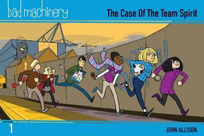 Bad Machinery Volume 1 - Pocket Edition The Case of the Team Spirit