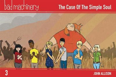 Bad Machinery Volume 3 - Pocket Edition The Case of the Simple Soul