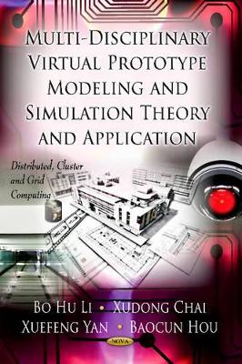 Multi-Discipline Virtual Prototype Modeling & Simulation Theory & Application