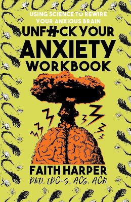 Unfuck Your Anxiety Workbook