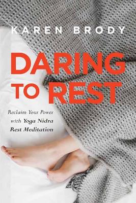 Daring to Rest