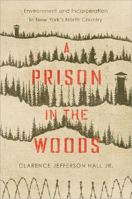 A Prison in the Woods