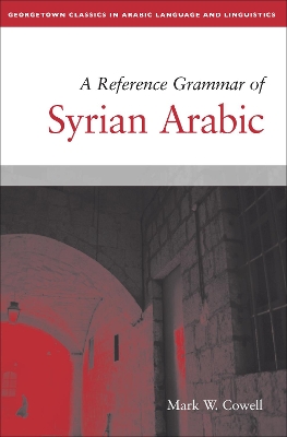 A Reference Grammar of Syrian Arabic