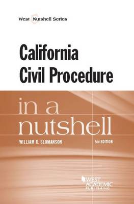 California Civil Procedure in a Nutshell