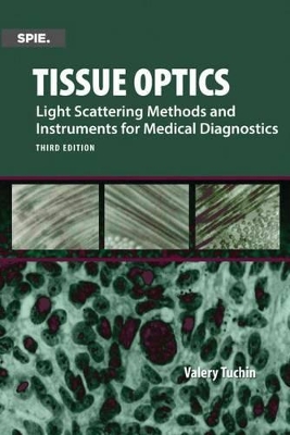 Tissue Optics, Light Scattering Methods and Instruments for Medical Diagnosis