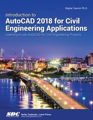 Introduction to AutoCAD 2018 for Civil Engineering Applications