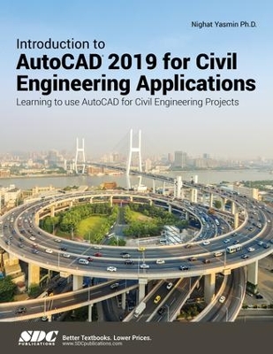 Introduction to AutoCAD 2019 for Civil Engineering Applications