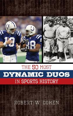 The 50 Most Dynamic Duos in Sports History