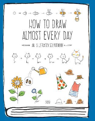 How to Draw Almost Every Day