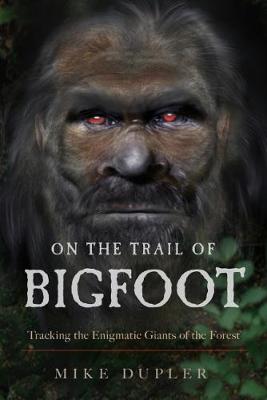 On the Trail of Bigfoot