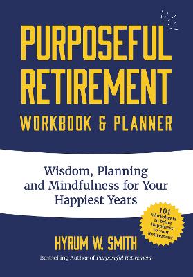 Purposeful Retirement Workbook & Planner