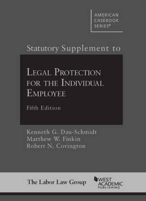 Statutory Supplement to Legal Protection for the Individual Employee