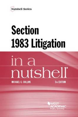 Section 1983 Litigation in a Nutshell