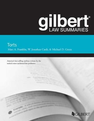 Gilbert Law Summary on Torts