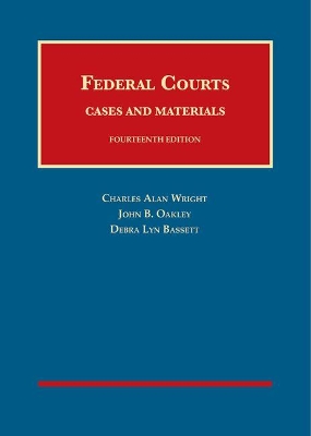 Federal Courts, Cases and Materials