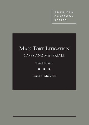 Mass Tort Litigation, Cases and Materials