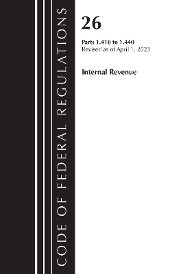 Code of Federal Regulations, Title 26 Internal Revenue 1.410-1.440, 2023