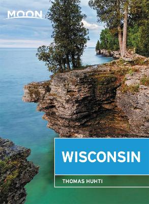 Moon Wisconsin (Eighth Edition)