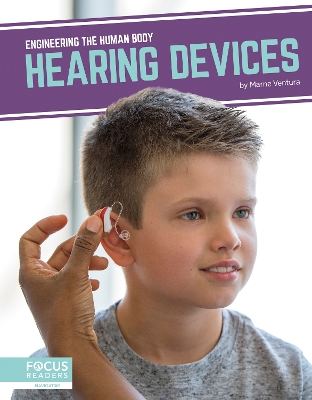 Engineering the Human Body: Hearing Devices